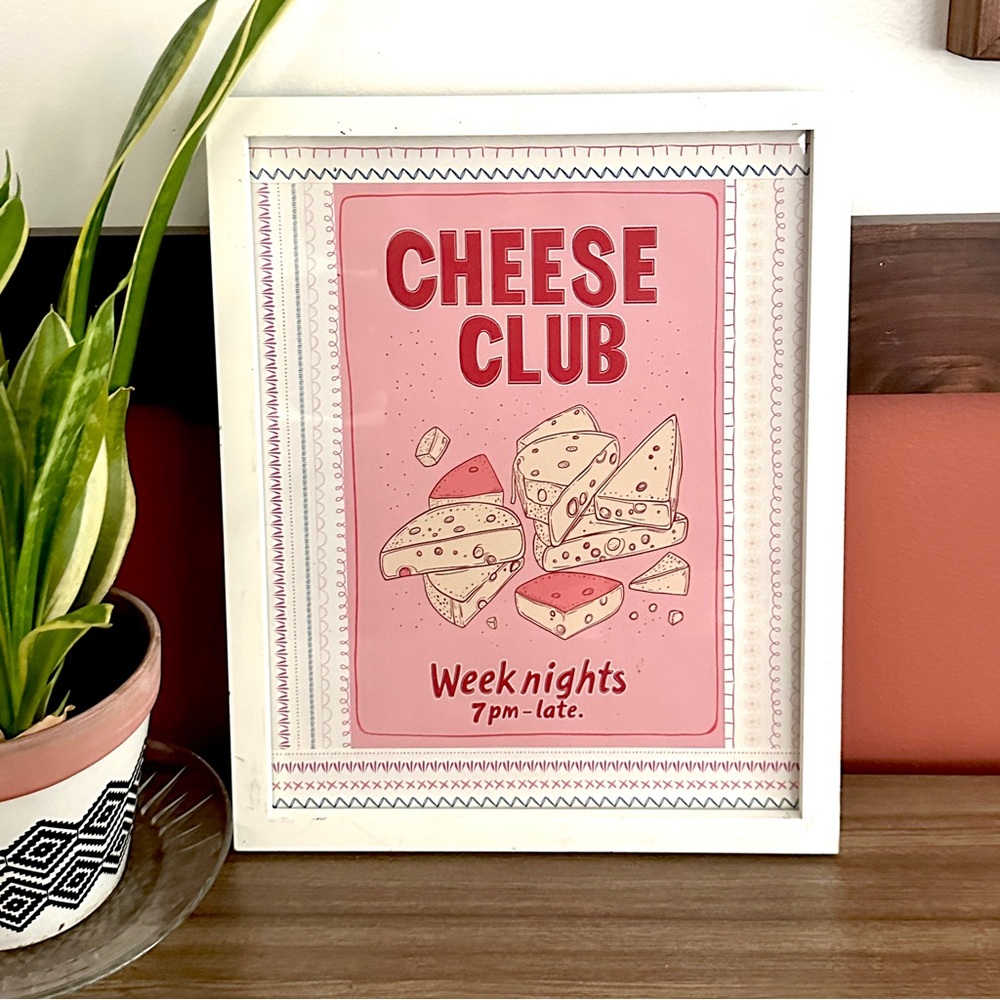 Cheese Club Poster Weeknights 7pm-Late Cheese Lovers Kitchen Framed Art Print